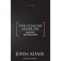 The Concise Adair on Creativity and Innovation
