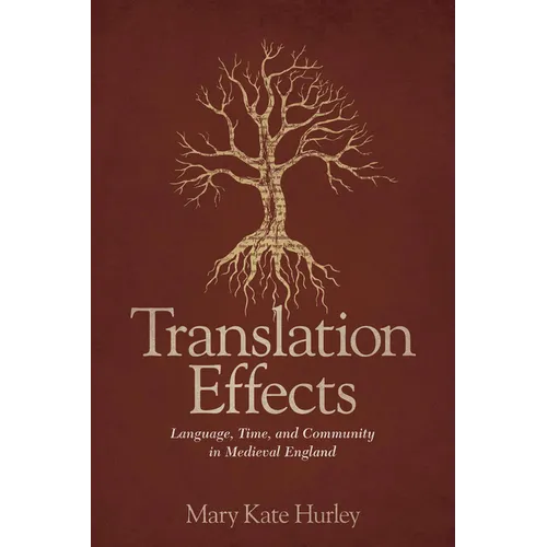 Translation Effects: Language, Time, and Community in Medieval England