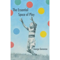 The Essential Space of Play
