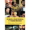 Foros, Izquierda y Terrorismo