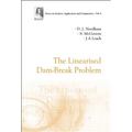 The Linearised Dam-Break Problem
