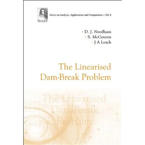 The Linearised Dam-Break Problem