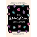 The Weird Sister Collection: Writing at the Intersections of Feminism, Literature, and Pop Culture