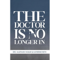 The Doctor is No Longer In
