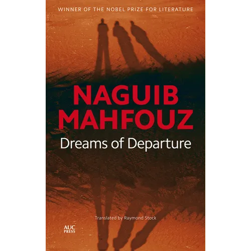 Dreams of Departure: The Last Dreams Published in the Nobel Laureateas Lifetime