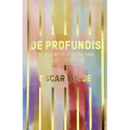 de Profundis, the Ballad of Reading Gaol & Others