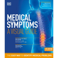 Medical Symptoms: A Visual Guide, 2nd Edition: The Easy Way to Identify Medical Problems