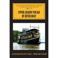 Upper Amazon Voyage By River Boat: The Amazon Exploration Series