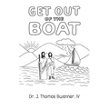 Get Out of the Boat