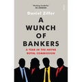A Wunch of Bankers: A Year in the Hayne Royal Commission