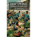 Discipline: Its Reason And Battle Value