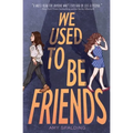 We Used to Be Friends