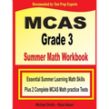 MCAS Grade 3 Summer Math Workbook: Essential Summer Learning Math Skills plus Two Complete MCAS Math Practice Tests