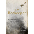 The Beekeeper: Rescuing the Stolen Women of Iraq