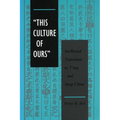 'This Culture of Ours': Intellectual Transitions in t'Ang and Sung China