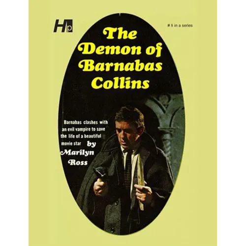 Dark Shadows: The Demon of Barnabas Collins: The Complete Paperback Library Reprint Book 8