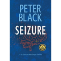 Seizure: A Dr. Duncan MacGregor Thriller
