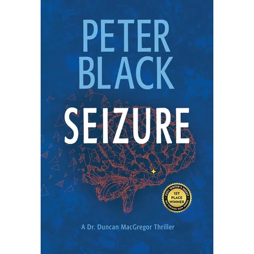 Seizure: A Dr. Duncan MacGregor Thriller