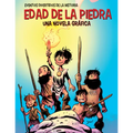 Edad de la Piedra (the Stone Age): Una Novela Gráfica (a Graphic Novel)