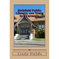 Richfield Public Library: 100 Years in a Carnegie