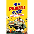 New Driver's Guide: A Hilarious Handbook for New (and Bad!) Drivers