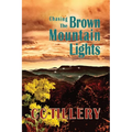 Chasing the Brown Mountain Lights