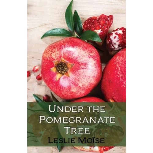Under the Pomegranate Tree