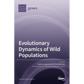 Evolutionary Dynamics of Wild Populations