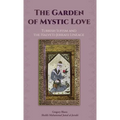 The Garden of Mystic Love: Volume II: Turkish Sufism and the Halveti-Jerrahi Lineage