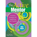 The Active Mentor: Practical Strategies for Supporting New Teachers