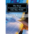 The Best Computer Humor On The Web!: A Four Book Collection of Anecdotes and Jokes