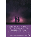 Clinical Applications of the Therapeutic Powers of Play: Case Studies in Child and Adolescent Psychotherapy