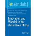 Innovation Und Wandel in Der Stationären Pflege