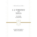 1-2 Timothy and Titus: To Guard the Deposit
