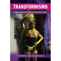 Transformismo: Performing Trans/Queer Cuba