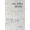 we who desire: poems and Torah riffs