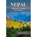 Nepal Travel Guide 2024: "Discover the Magic of Nepal: Your Ultimate Travel Guide for 2024"