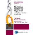 Mastering Leadership Alignment: Linking Value Creation to Cash Flow