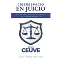 Ciberespacio en Juicio: Guía para la Ciencia Forense en el Mundo Digital