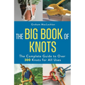 The Big Book of Knots: The Complete Guide to Over 300 Knots for All Uses