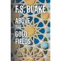 Above the Gold Fields