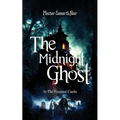 The Midnight Ghost - In The Haunted Castle