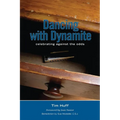Dancing with Dynamite: Celebrating Against the Odds