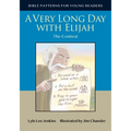 A Very Long Day with Elijah