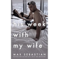 His Week With My Wife
