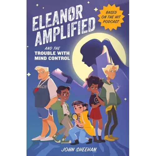 Eleanor Amplified and the Trouble with Mind Control