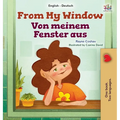 From My Window (English German Bilingual Kids Book)