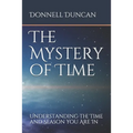 The Mystery of Time: Understanding the Time and Season You Are In