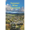 Summer Wine Decanted: The Ultimate Guide to Last of the Summer Wine