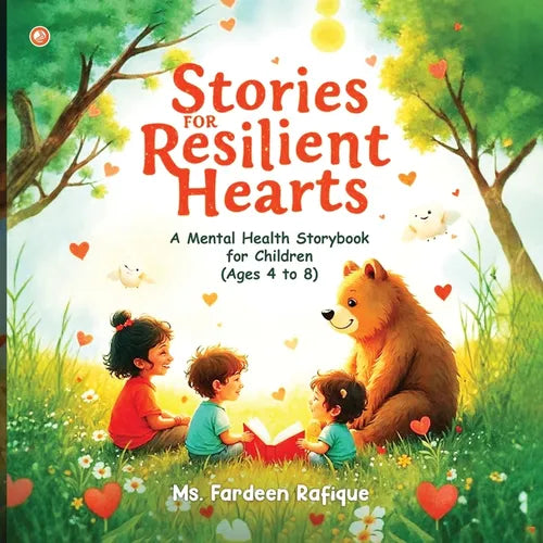 Stories for Resilient Hearts: 30 Mental Health Tales to Nurture the Little Minds